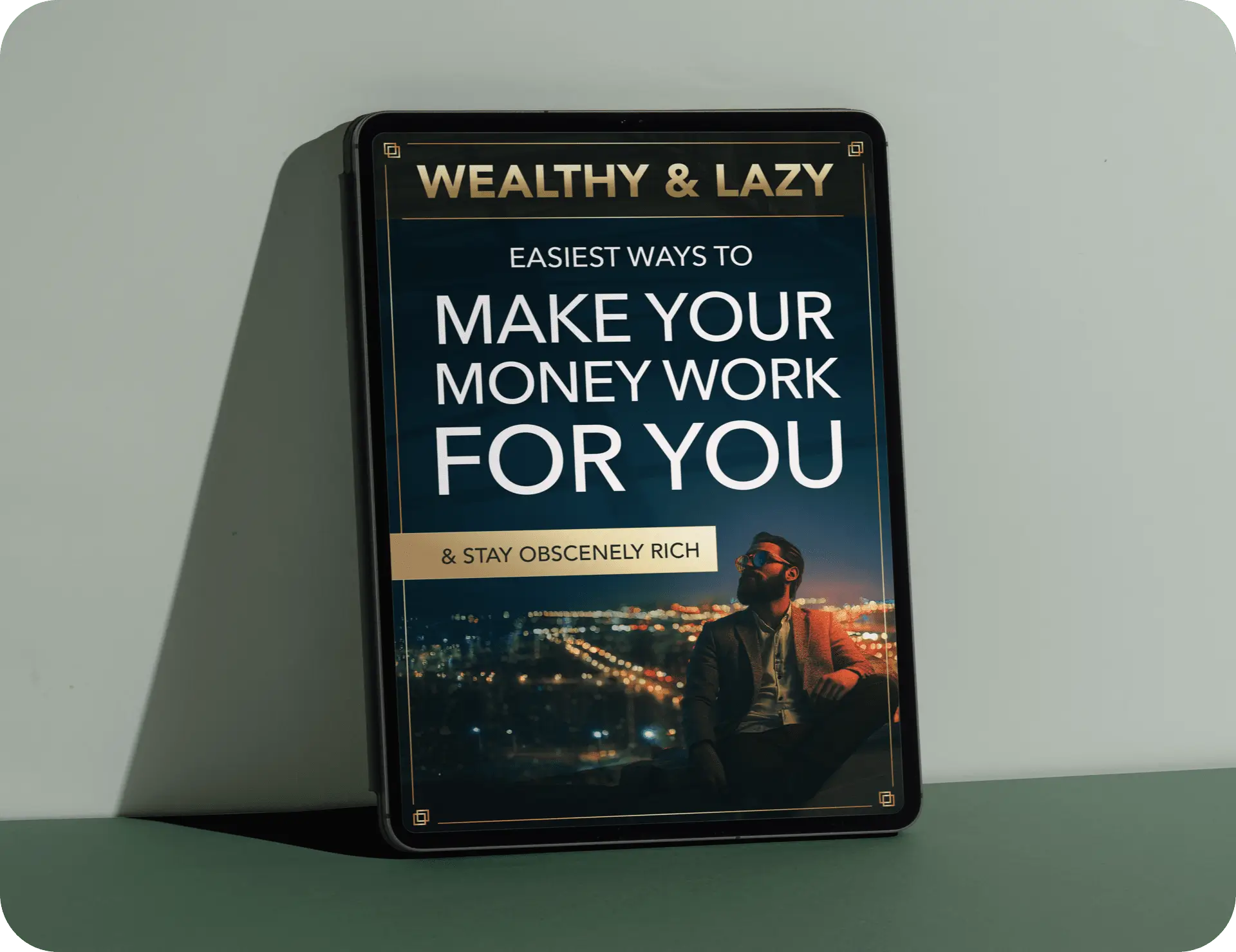 Bonus 1 — Wealthy and Lazy guide: easy ways to make money work for you